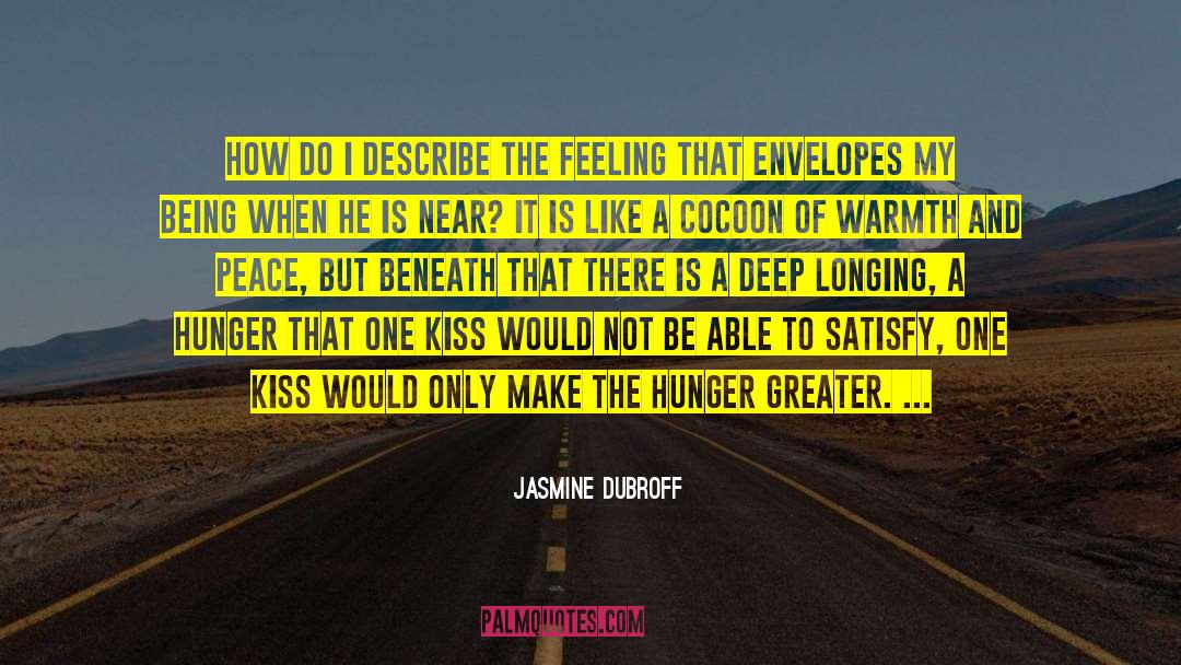 Jasmine Dubroff Quotes: How do I describe the