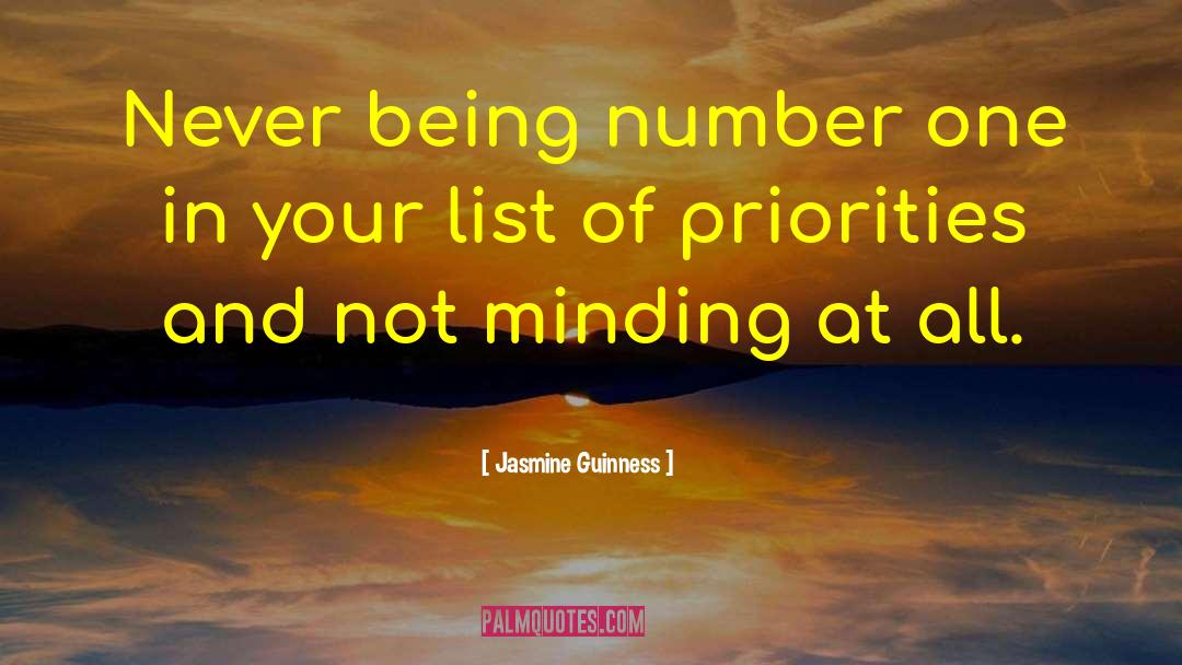 Jasmine Guinness Quotes: Never being number one in