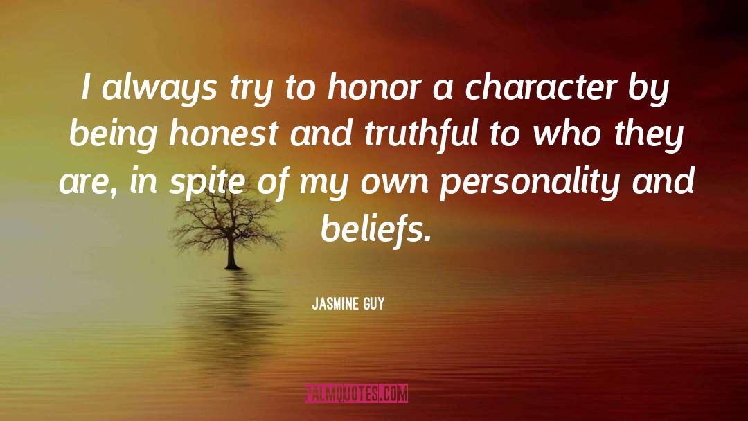 Jasmine Guy Quotes: I always try to honor