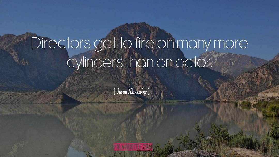 Jason Alexander Quotes: Directors get to fire on