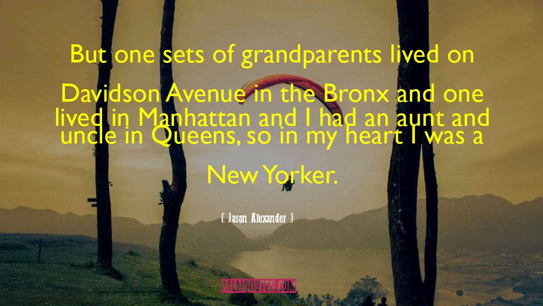 Jason Alexander Quotes: But one sets of grandparents