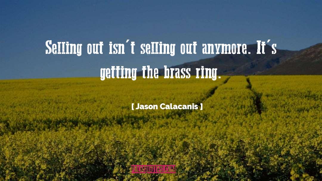 Jason Calacanis Quotes: Selling out isn't selling out