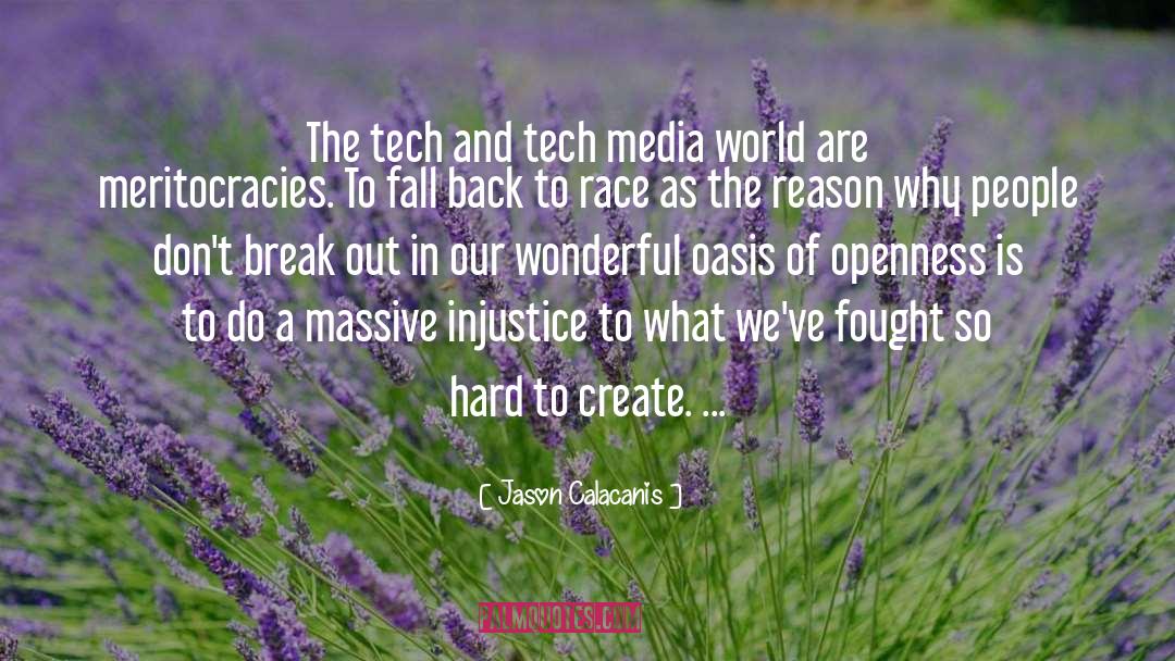 Jason Calacanis Quotes: The tech and tech media