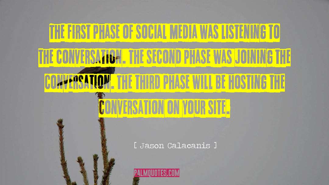 Jason Calacanis Quotes: The first phase of social