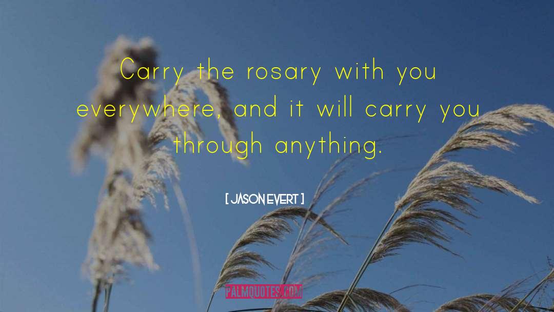 Jason Evert Quotes: Carry the rosary with you