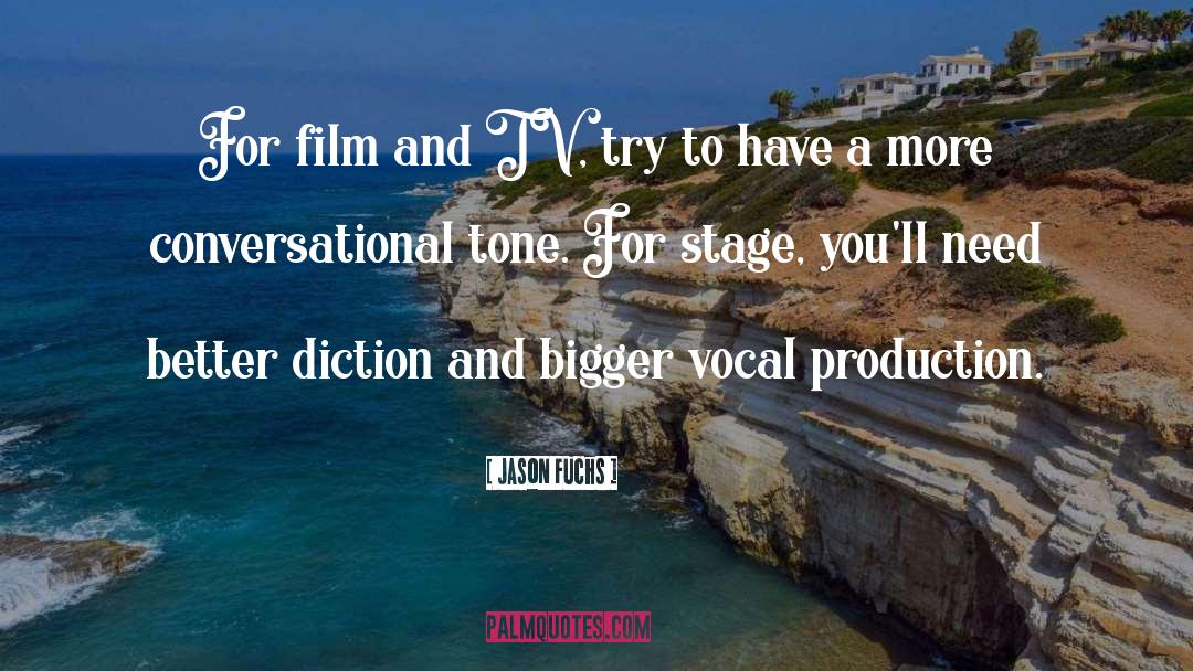 Jason Fuchs Quotes: For film and TV, try