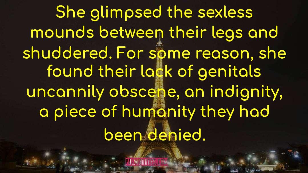 Jason Heller Quotes: She glimpsed the sexless mounds