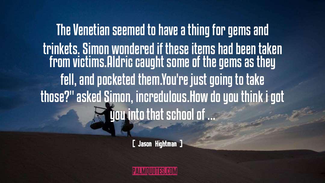 Jason Hightman Quotes: The Venetian seemed to have