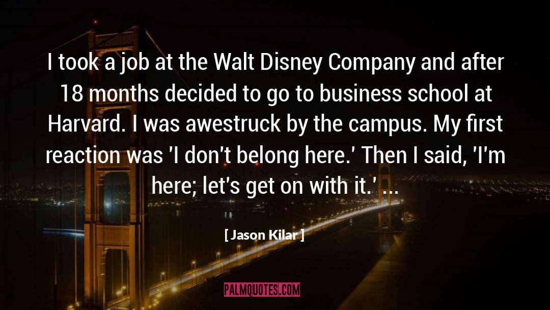Jason Kilar Quotes: I took a job at