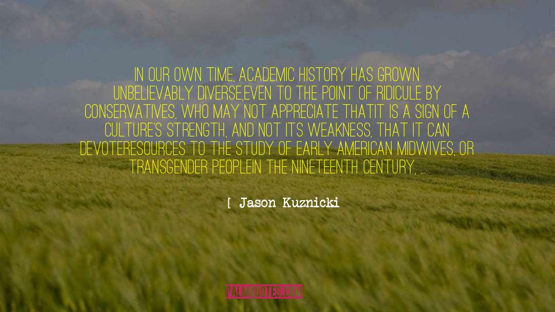 Jason Kuznicki Quotes: In our own time, academic