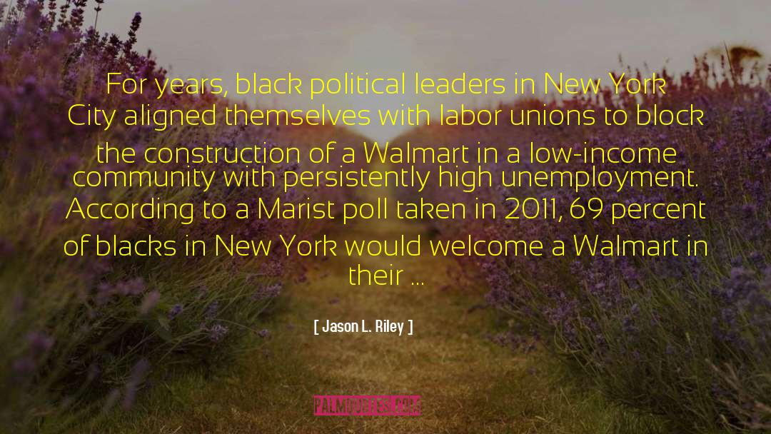 Jason L. Riley Quotes: For years, black political leaders