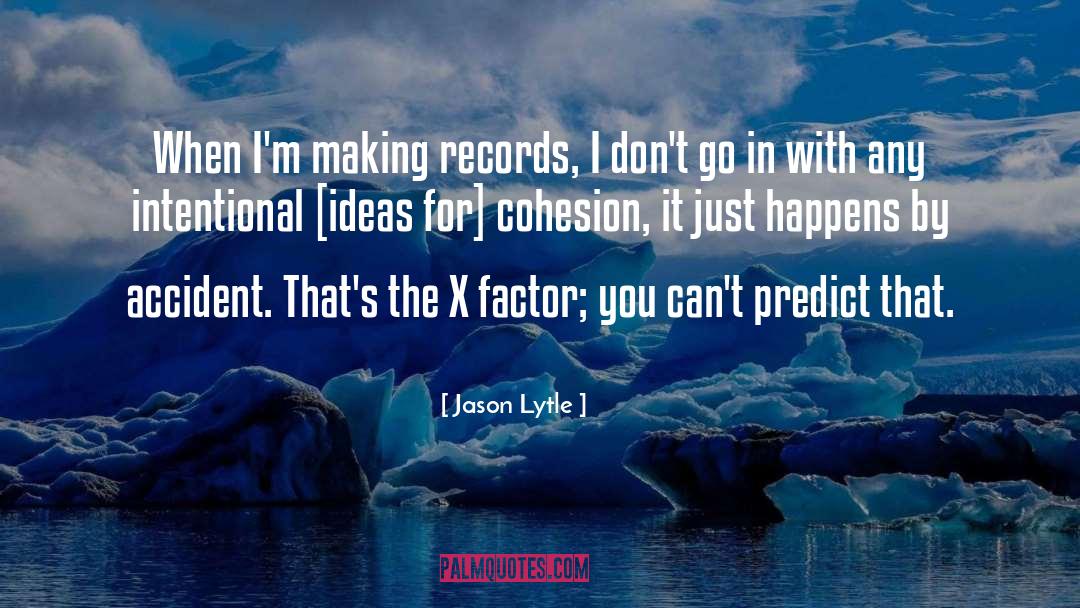 Jason Lytle Quotes: When I'm making records, I