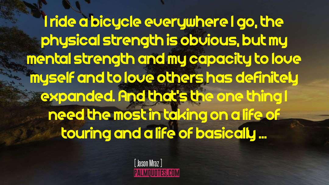 Jason Mraz Quotes: I ride a bicycle everywhere