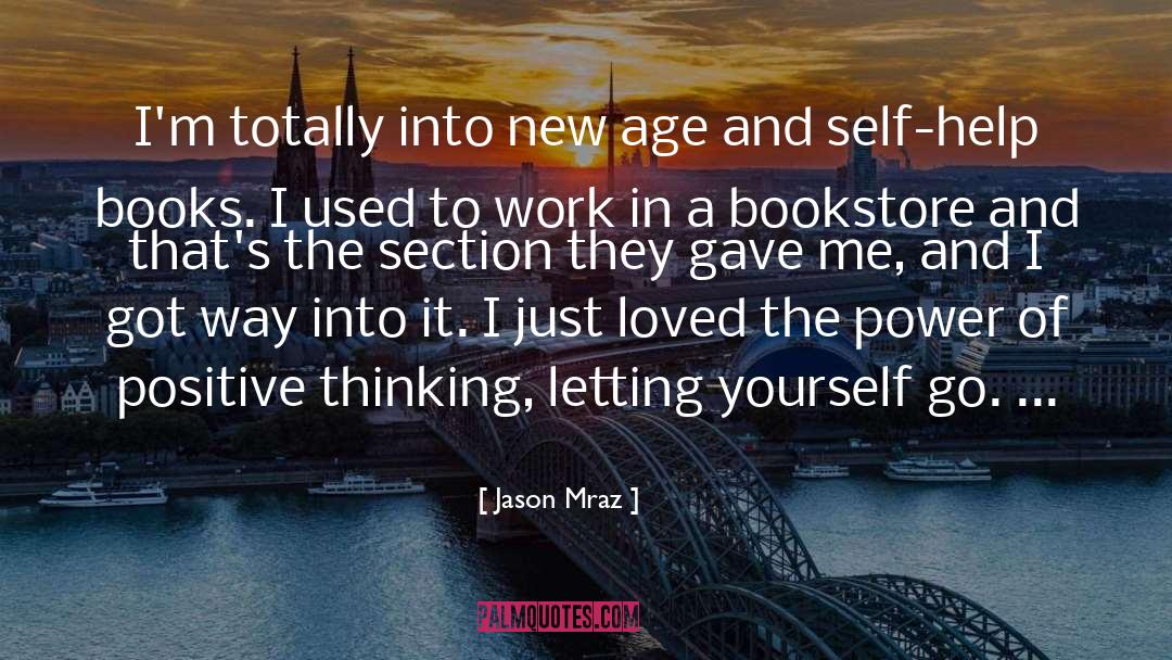 Jason Mraz Quotes: I'm totally into new age