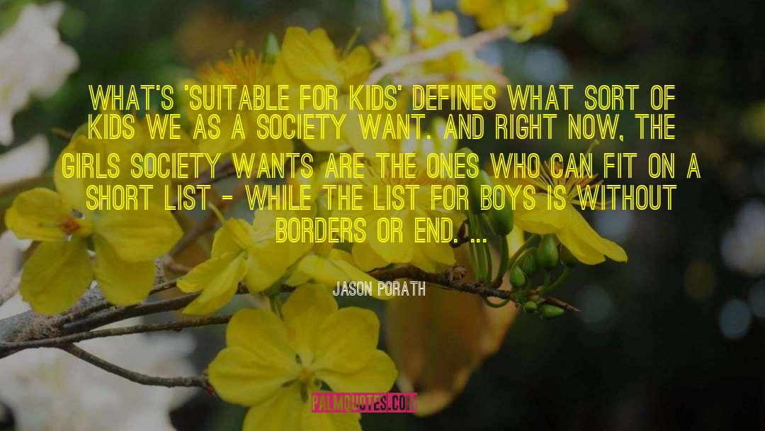 Jason Porath Quotes: What's 'suitable for kids' defines