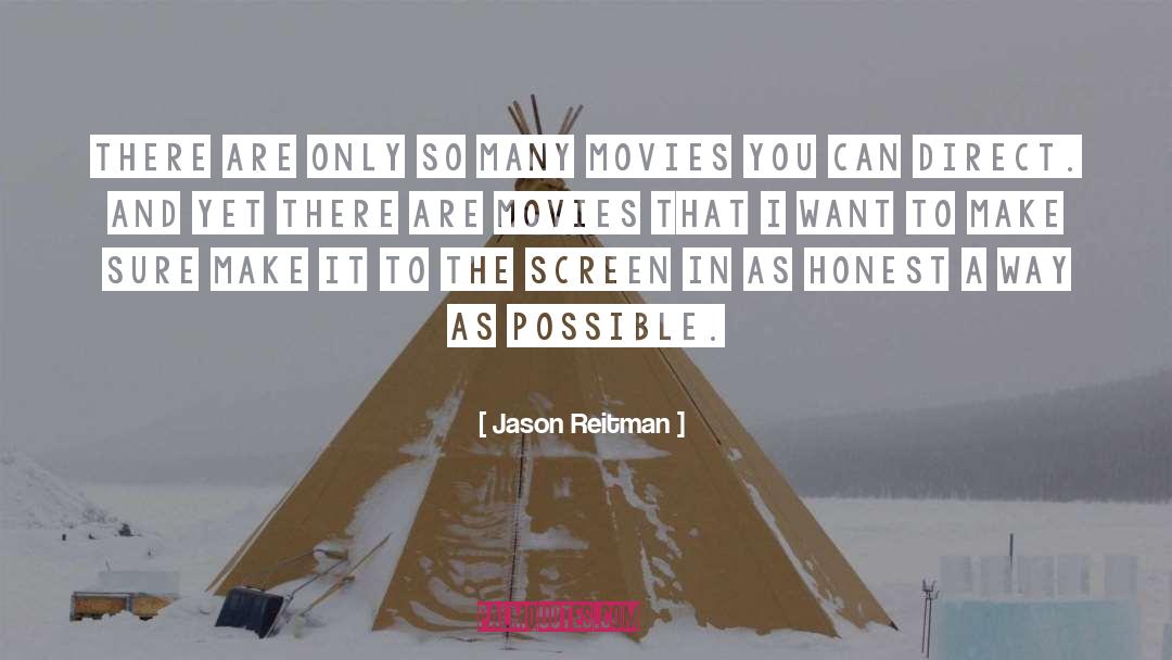 Jason Reitman Quotes: There are only so many