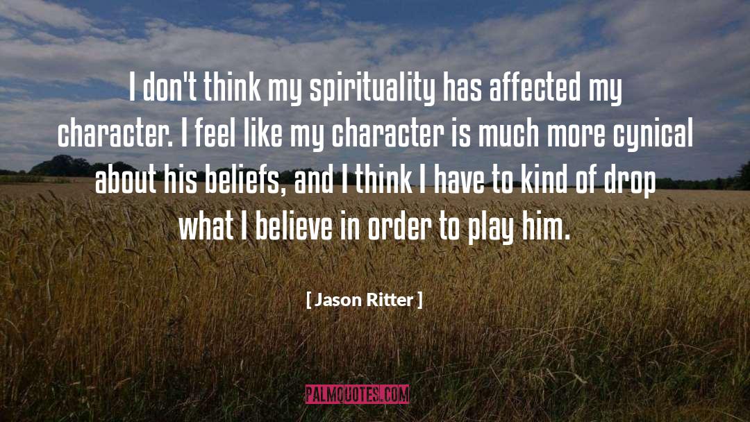 Jason Ritter Quotes: I don't think my spirituality