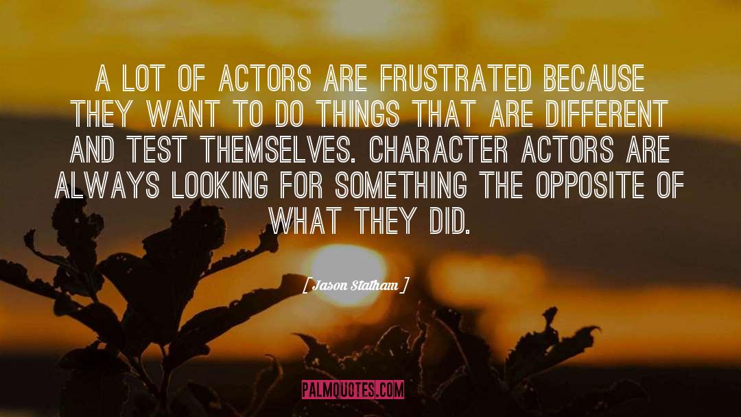 Jason Statham Quotes: A lot of actors are