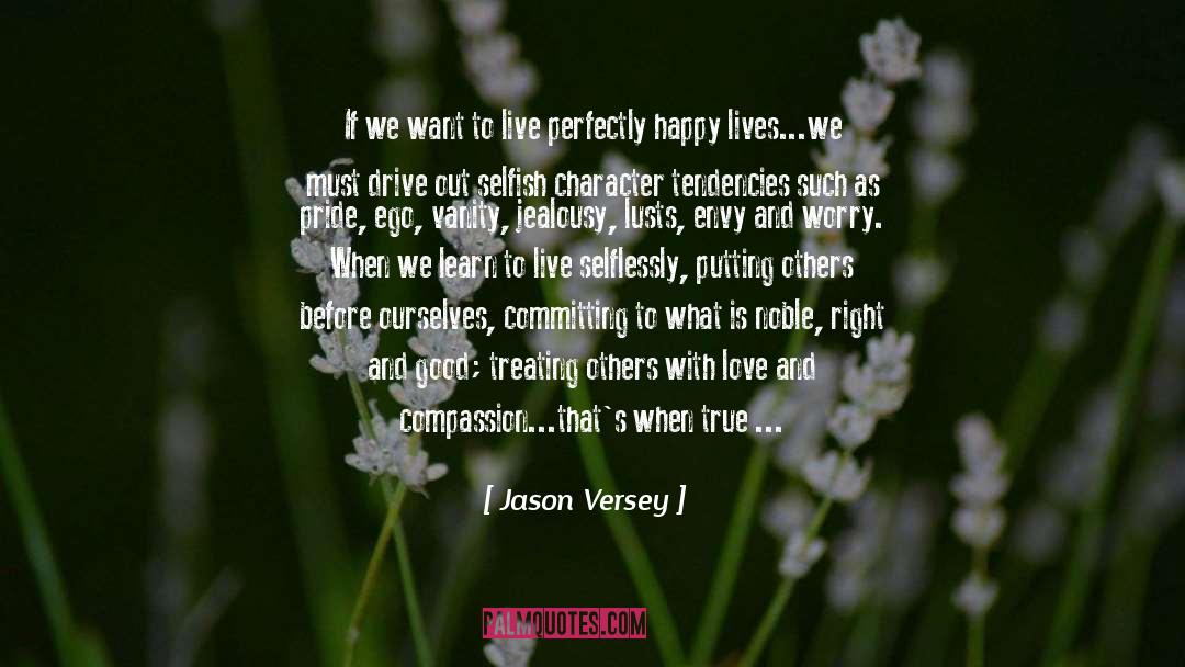 Jason Versey Quotes: If we want to live