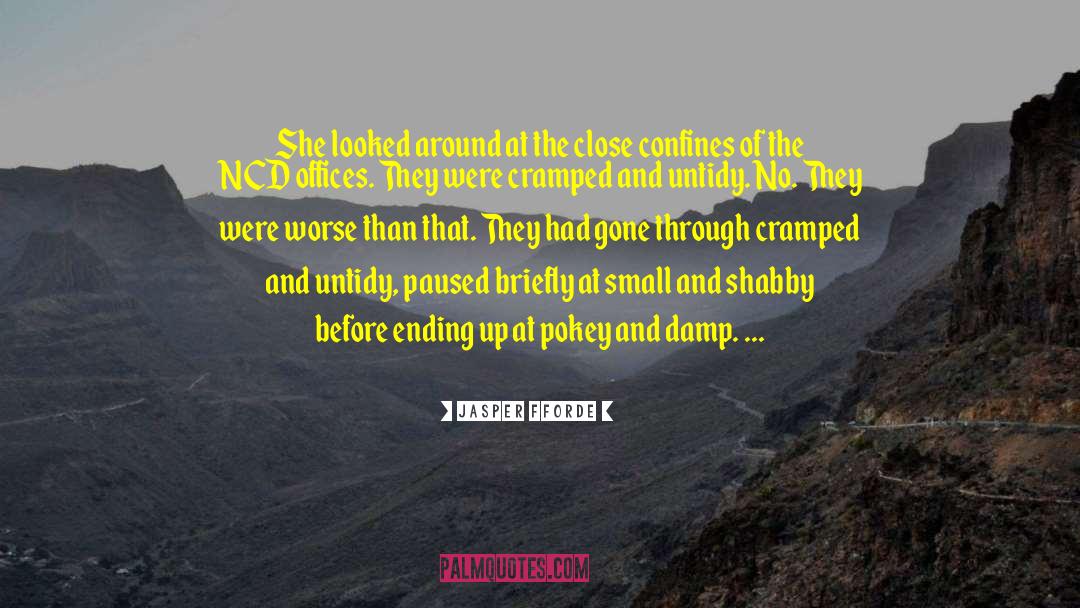 Jasper Fforde Quotes: She looked around at the