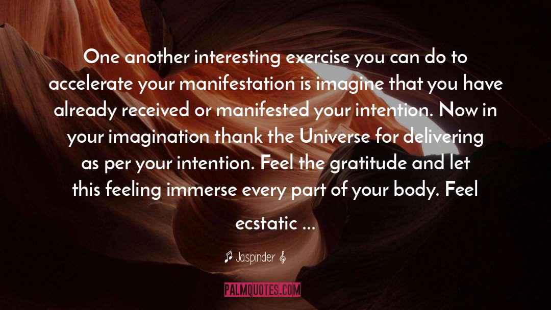 Jaspinder Quotes: One another interesting exercise you