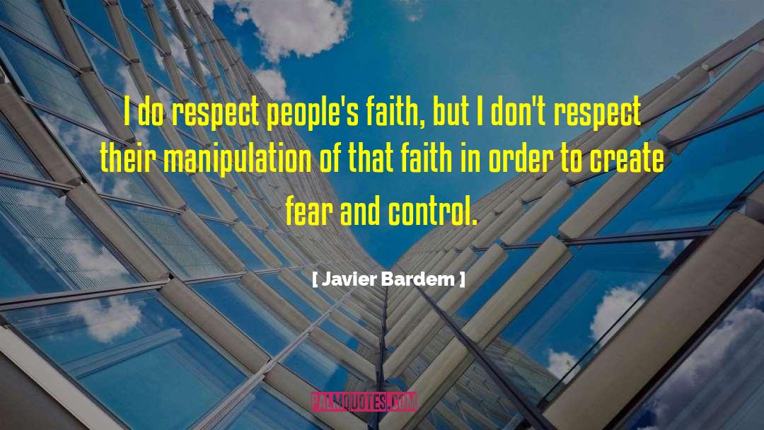 Javier Bardem Quotes: I do respect people's faith,