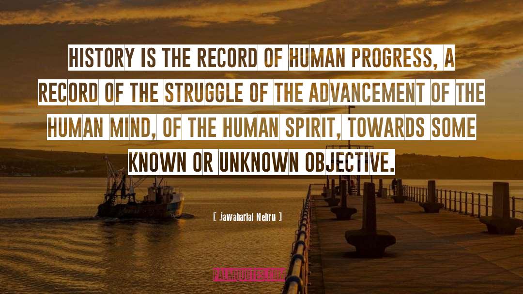 Jawaharlal Nehru Quotes: History is the record of