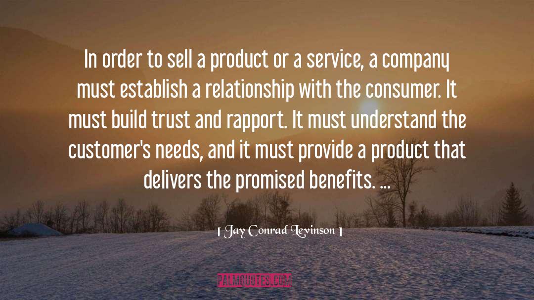 Jay Conrad Levinson Quotes: In order to sell a