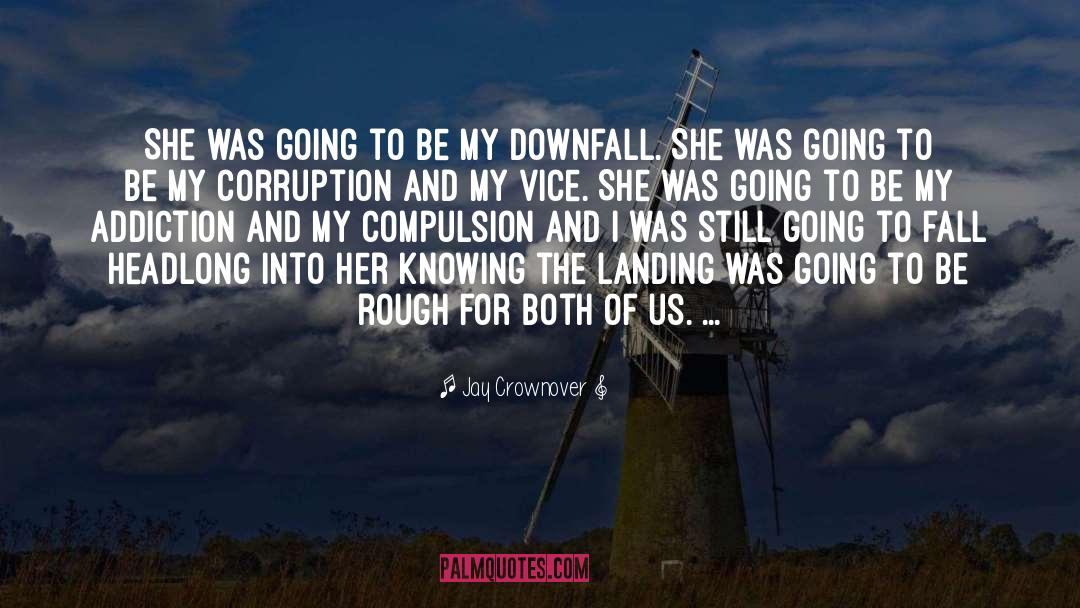 Jay Crownover Quotes: She was going to be
