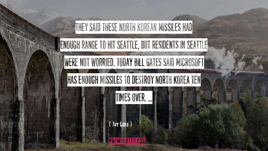 Jay Leno Quotes: They said these North Korean