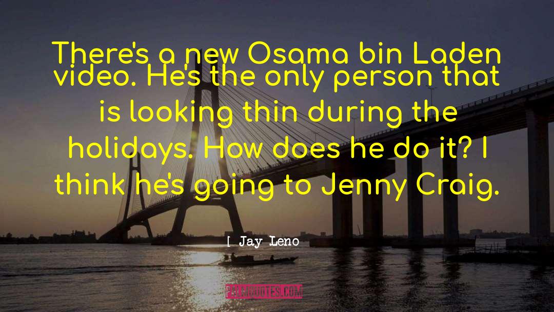 Jay Leno Quotes: There's a new Osama bin