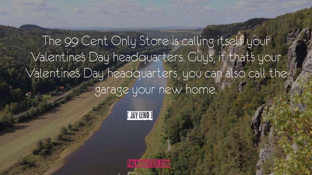 Jay Leno Quotes: The 99 Cent Only Store