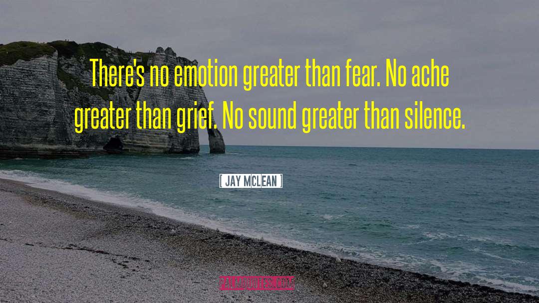 Jay McLean Quotes: There's no emotion greater than