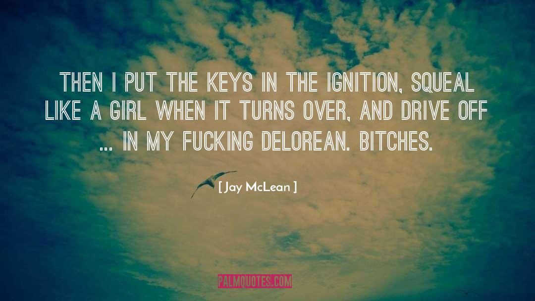 Jay McLean Quotes: Then I put the keys