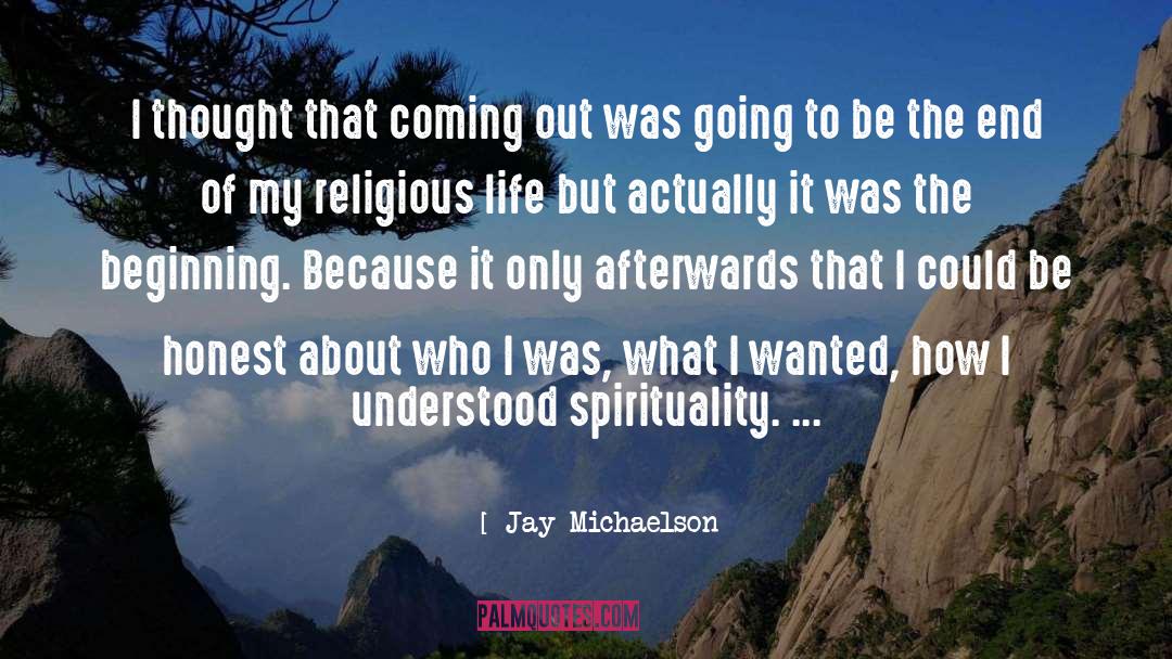 Jay Michaelson Quotes: I thought that coming out