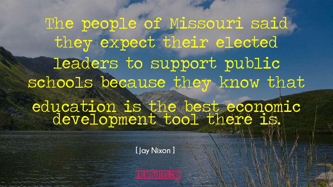 Jay Nixon Quotes: The people of Missouri said