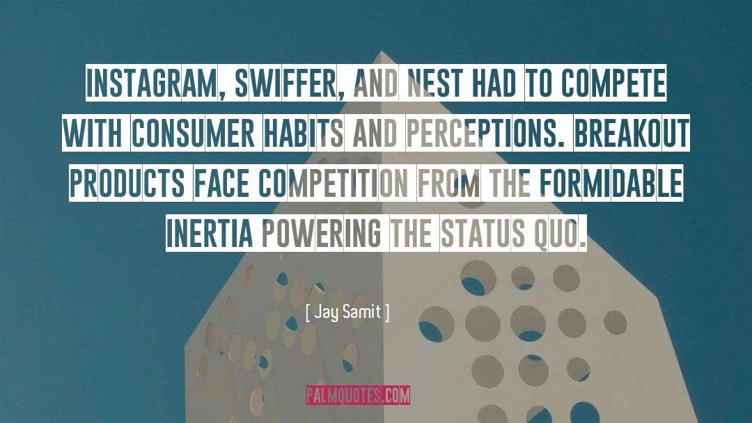 Jay Samit Quotes: Instagram, Swiffer, and Nest had