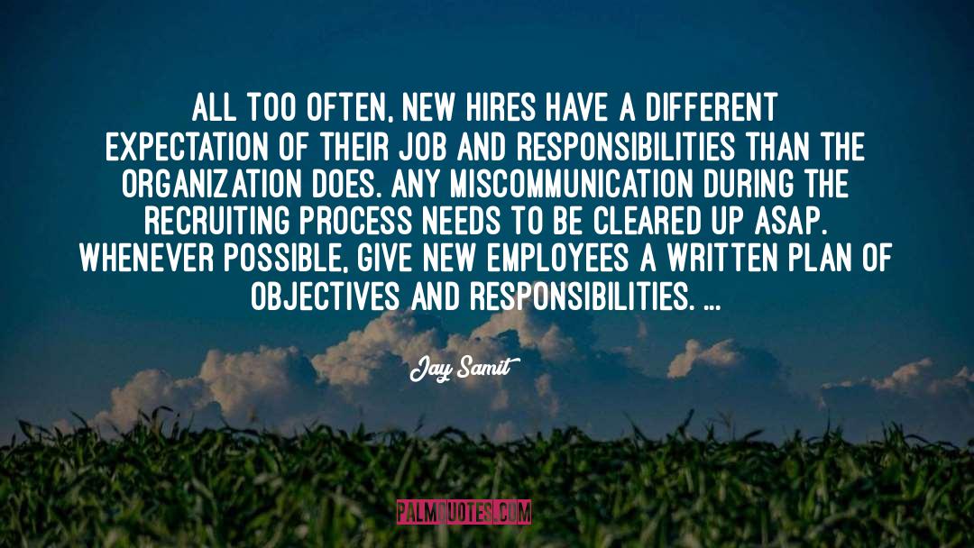 Jay Samit Quotes: All too often, new hires