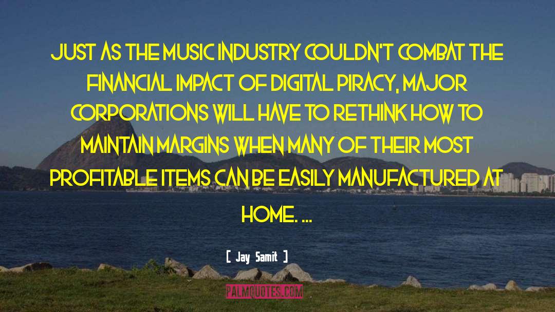 Jay Samit Quotes: Just as the music industry