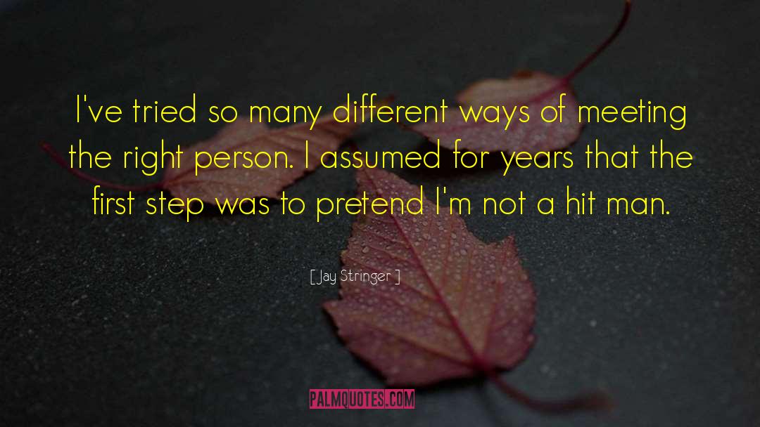 Jay Stringer Quotes: I've tried so many different
