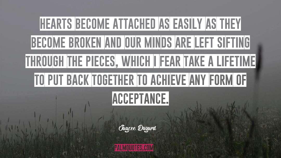 Jaycee Dugard Quotes: Hearts become attached as easily