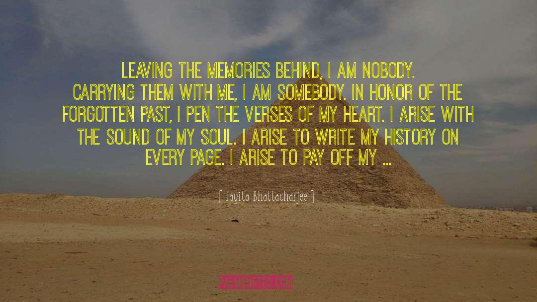 Jayita Bhattacharjee Quotes: Leaving the memories behind, I