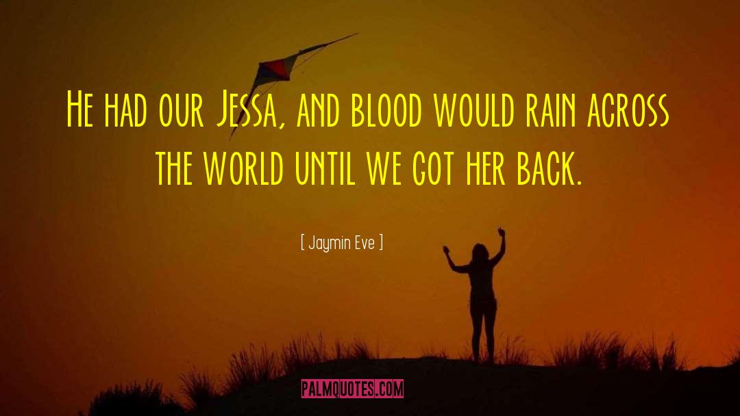 Jaymin Eve Quotes: He had our Jessa, and