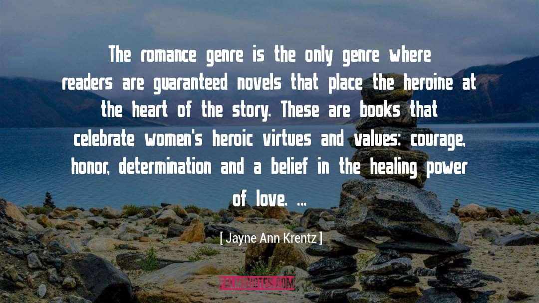 Jayne Ann Krentz Quotes: The romance genre is the