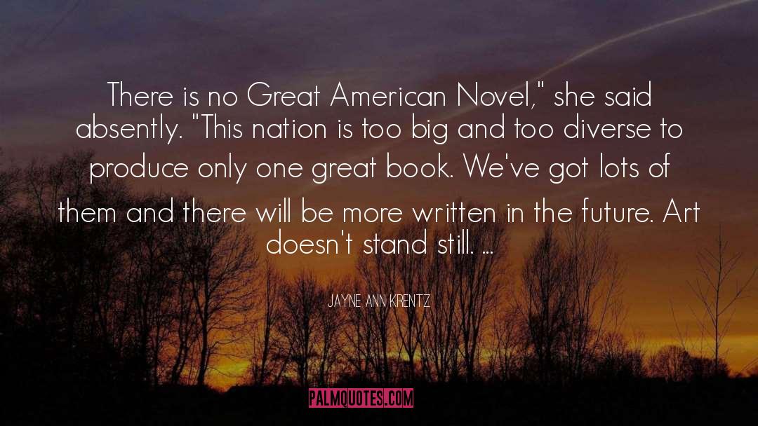 Jayne Ann Krentz Quotes: There is no Great American