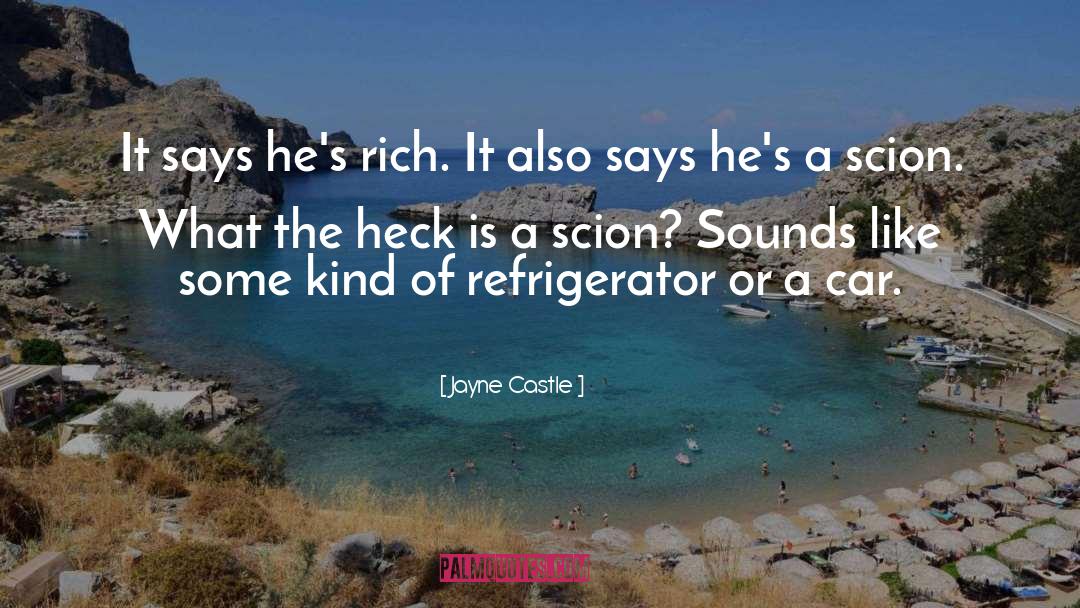 Jayne Castle Quotes: It says he's rich. It