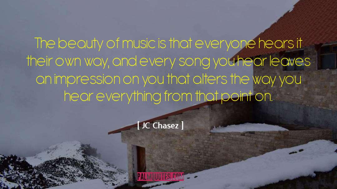 JC Chasez Quotes: The beauty of music is