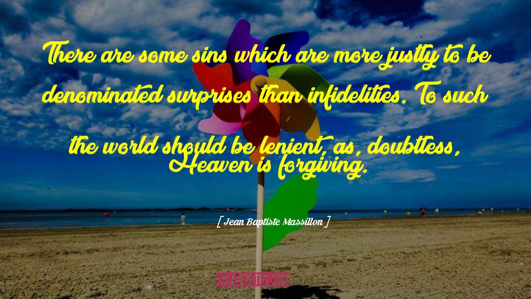 Jean Baptiste Massillon Quotes: There are some sins which