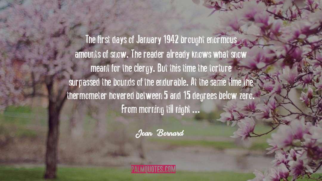 Jean  Bernard Quotes: The first days of January