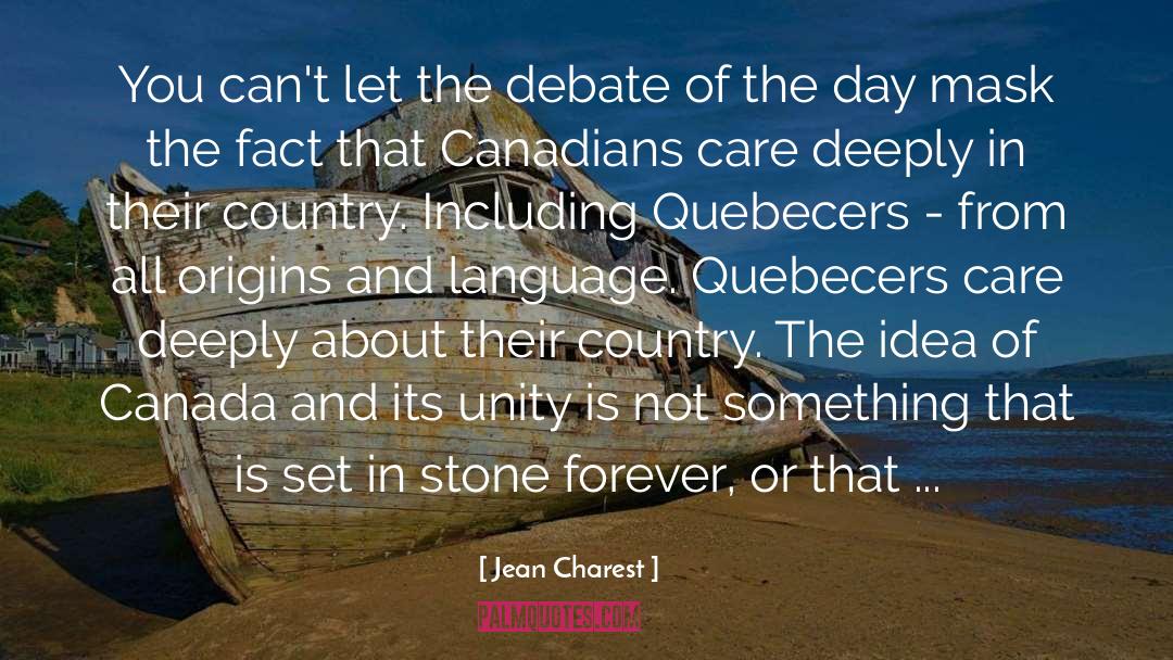 Jean Charest Quotes: You can't let the debate